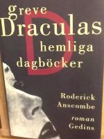 Greve Draculas hemliga dagb&ouml;cker : [roman]