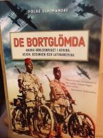De bortgl&ouml;mda : andra v&auml;rldskriget i Afrika, Asien, Oceanien och Latinamerika