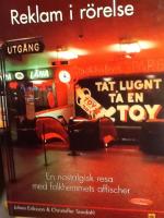 Reklam i r&ouml;relse : en nostalgisk resa med folkhemmets affischer