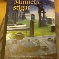 Minnets stigar. En resa bland svenska kyrkog&aring;rdar