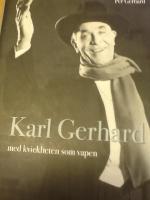 Karl Gerhard : med kvickheten som vapen