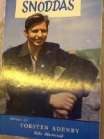 Boken om Snoddas.( G&ouml;sta Snoddas Nordgren, s&aring;ngare och bandyspelare fr&aring;n H&auml;lsingland)