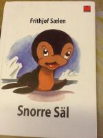 Snorre S&auml;l : en fabel i f&auml;rger f&ouml;r barn och vuxna