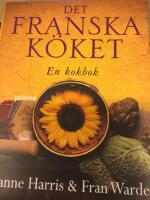 Det franska k&ouml;ket : en kokbok