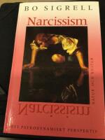 Narcissism : Ett psykoanalytiskt perspektiv