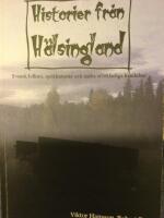 Historier fr&aring;n H&auml;lsingland