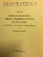 Isrecessionen fr&aring;n Norrbottens kustland i belysning av de glaciala formelementen