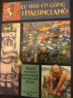 Det var en g&aring;ng i H&auml;lsingland. Bland monster och prinsessor, r&ouml;vare och j&auml;ttar