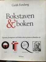 Bokstaven & boken : typsnitt, formgivare och boktryckare genom sexhundra &aring;r