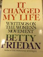 It changed my life : writings on the women's movement