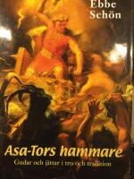 Asa-Tors hammare : gudar och j&auml;ttar i tro och tradition