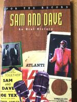 Sam and Dave.  An oral history. For the record