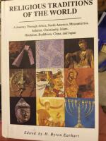Religious Traditions of the World: A Journey Through Africa, Mesoamerica, North America, Judaism, Christianity