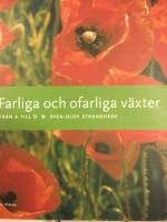 Farliga och ofarliga v&auml;xter : fr&aring;n A till &Ouml;