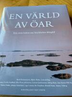 En v&auml;rld av &ouml;ar : den stora boken om Stockholms sk&auml;rg&aring;rd