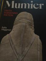 Mumier : fakta, forskning, fiktion