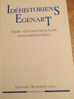 Id&eacute;historiens egenheter : teori- och metodproblem inom id&eacute;historien