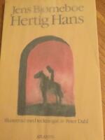 Hertig Hans. Illustrerad med teckningar av Peter Dahl.Bibliofil upplaga i 150 ex varav detta nr 103. Ospr&auml;ttad och ol&auml;st