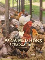 B&ouml;rja med h&ouml;ns i tr&auml;dg&aring;rden