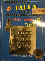 Glimtar fr&aring;n Falun genom pensel och kamera : 1945-2000