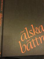 &Auml;lska b&auml;ttre