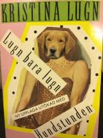 Lugn bara Lugn : samlade dikter ut&ouml;kad med Hundstunden 