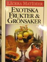 Exotiska frukter & gr&ouml;nsaker