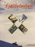 L&auml;ngs fj&auml;llvinden : liv och &ouml;den i T&auml;rnafj&auml;llen