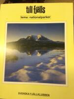 Till fj&auml;lls. Tema: Nationalparker. Svenska fj&auml;llklubbens &aring;rsbok 1988-89. &Aring;rg&aring;ng 60