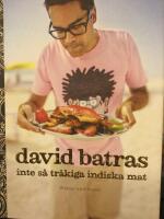 David Batras inte s&aring; tr&aring;kiga indiska mat