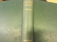 The Golden Bough. A Study in Magic and Religion. Abridged Edition