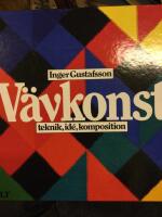 V&auml;vkonst : teknik, id&eacute;, komposition