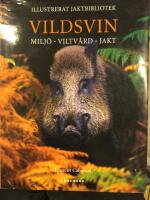 Vildsvin. Milj&ouml;.Viltv&aring;rd. Jakt. Illustrerat jaktbibliotek