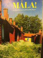 M&aring;la! : en liten bok om traditionella f&auml;rger