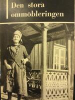 Den stora omm&ouml;bleringen. Milj&ouml;reportrar av Erik Goland