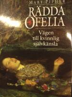 R&auml;dda Ofelia. V&auml;gen till kvinnlig sj&auml;lvk&auml;nsla