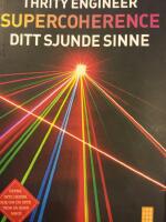 Supercoherence : sitt sjunde sinne