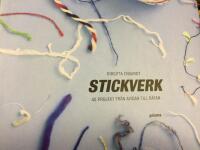 Stickverk : 40 projekt fr&aring;n avigan till r&auml;tan