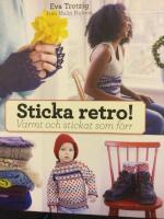 Sticka retro! : varmt och stickat som f&ouml;rr