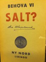 Beh&ouml;va vi salt?.. Ett sp&ouml;rsm&aring;l, som p&aring; det djupaste ber&ouml;r alla kost-och h&auml;lsofr&aring;gor