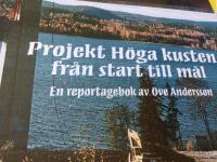 Projekt H&ouml;ga kusten fr&aring;n start till m&aring;l : en reportagebok