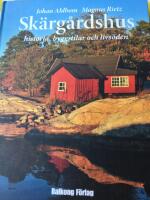 Sk&auml;rg&aring;rdshus : historia, byggstilar och livs&ouml;den