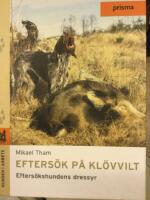Efters&ouml;k p&aring; kl&ouml;vvilt : efters&ouml;kshundens dressyr
