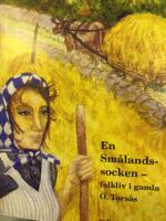 En Smålandssocken- folkliv i gamla Ö.Torsås