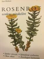Rosenrot : nordens mirakel&ouml;rt
