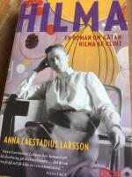 Hilma : en roman om g&aring;tan Hilma af Klint