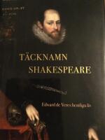 T&auml;cknamn Shakespeare : Edward de Veres hemliga liv