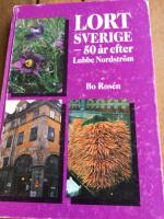 Lortsverige : 50 &aring;r efter Lubbe Nordstr&ouml;m
