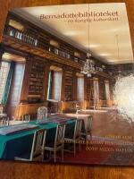 Bernadottebiblioteket : en kunglig kulturskatt