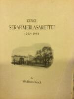 Kungl. Serafimerlasarettet 1752-1952. En studie i svensk sjukv&aring;rdshistoria